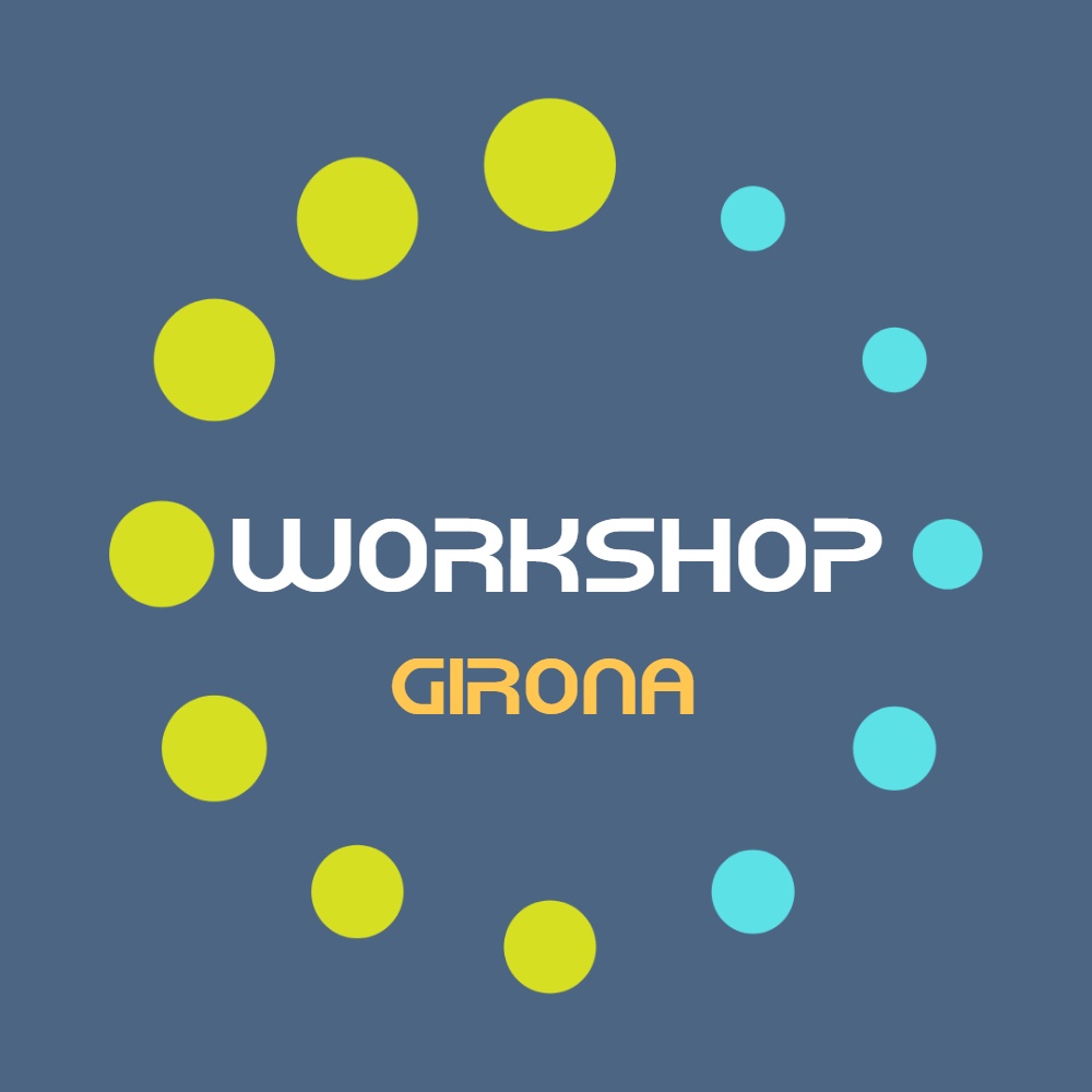 workshop girona